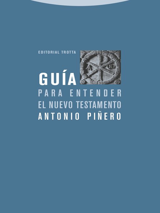 Title details for Guía para entender el Nuevo Testamento by Antonio Piñero - Wait list